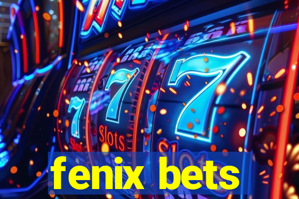 fenix bets